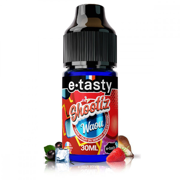 Concentré Waou 30ml Shootiz - E-Tasty - e-liquide E-Tasty